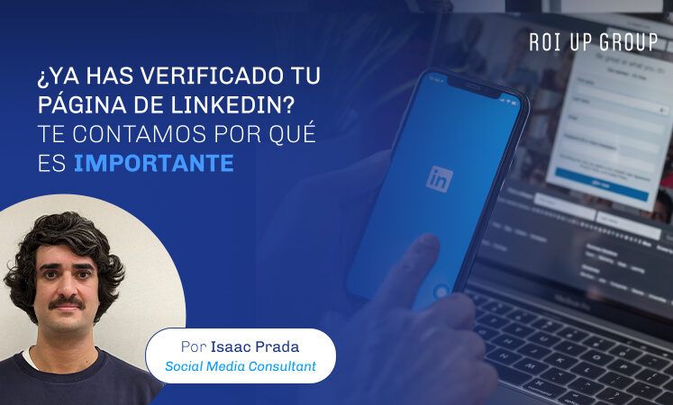 ¿Ya has verificado tu página de LinkedIn? Te contamos por qué es importante