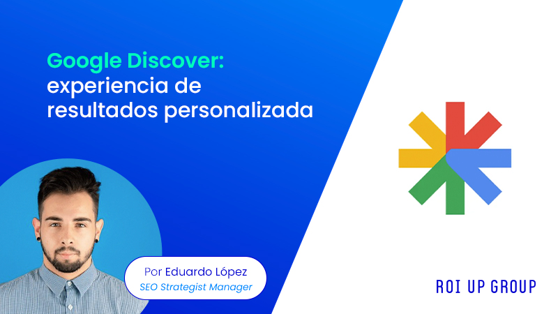 Google Discover: experiencia de resultados personalizada